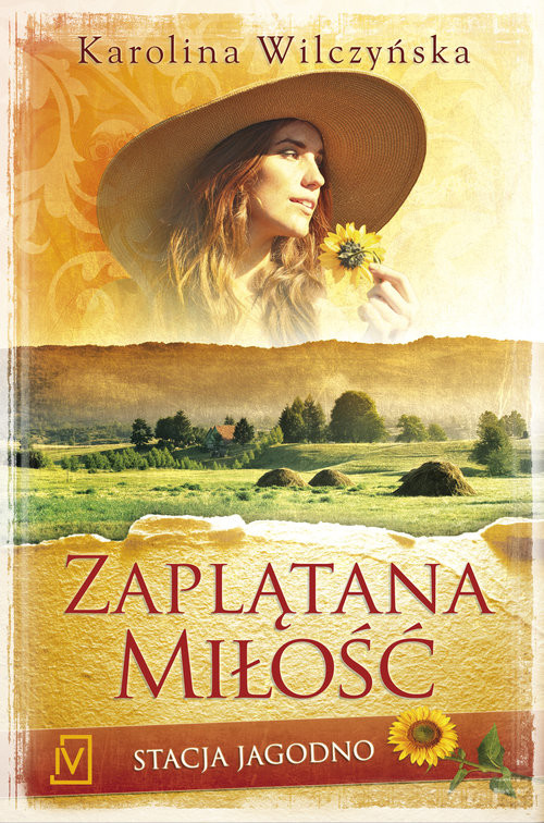 okładka Stacja Jagodno. Tom 1. Zaplątana miłość książka | Karolina Wilczyńska