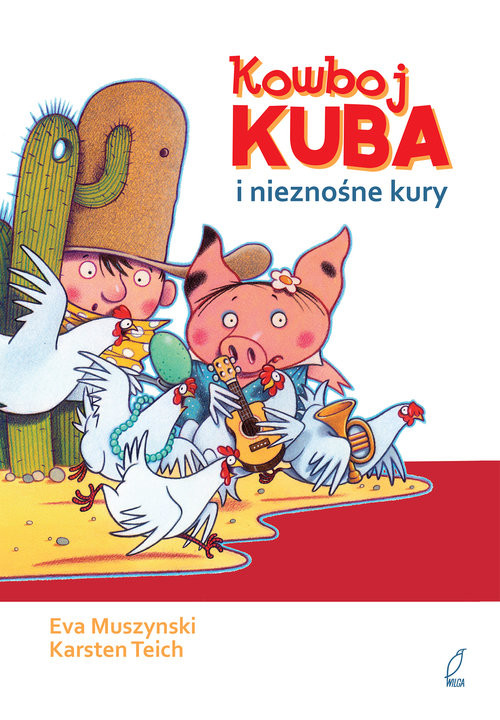 okładka Kowboj Kuba i nieznośne kury książka | Ewa Muszynski