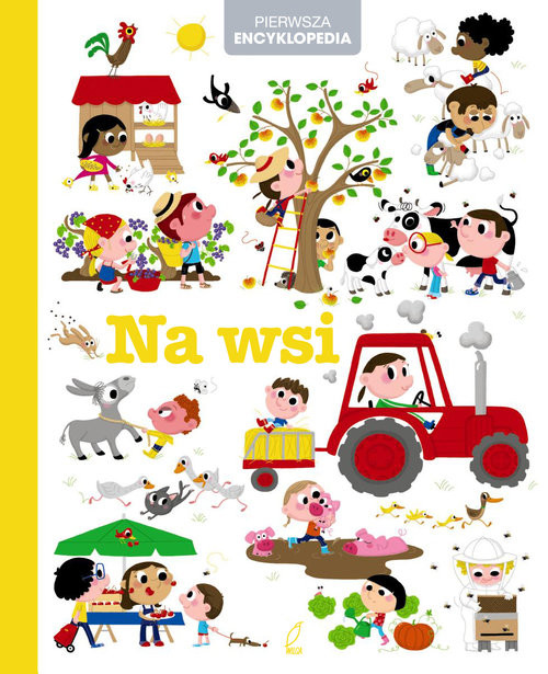 okładka Encyklopedia dla dzieci. Na wsi książka | Praca Zbiorowa