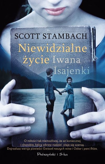 okładka Niewidzialne życie Iwana Isajenki książka | Scott Stambach