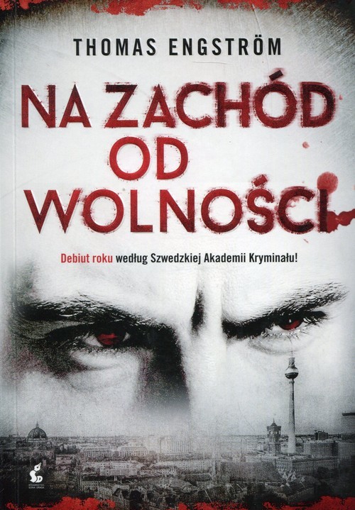 okładka Na zachód od wolności książka | Thomas Engström