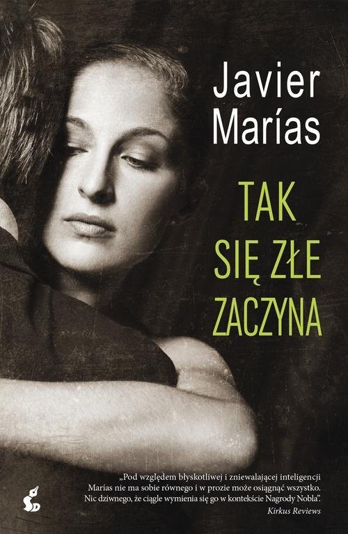 okładka Tak się złe zaczyna książka | Javier Marias