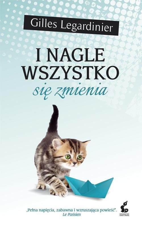 okładka I nagle wszystko się zmienia książka | Gilles Legardinier
