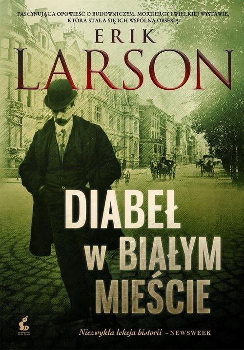 okładka Diabeł w Białym Mieście książka | Erik Larson