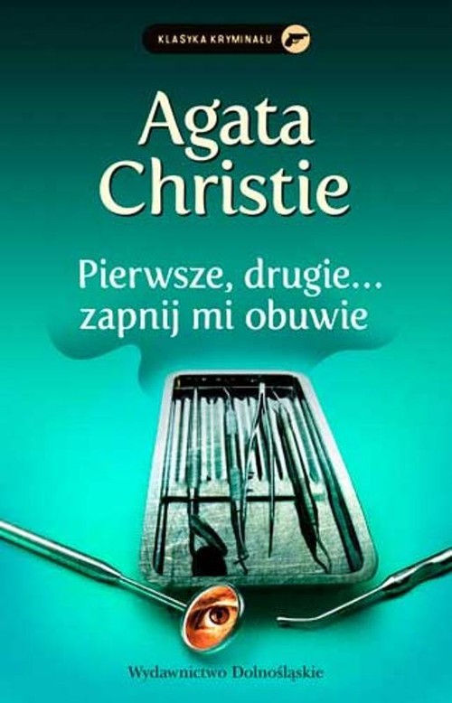 okładka Pierwsze, drugie zapnij mi obuwie książka | Agata Christie