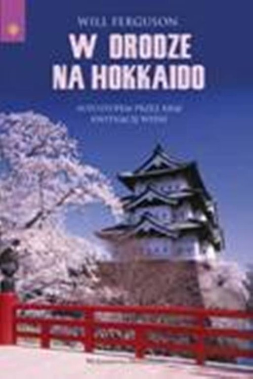 okładka W drodze na Hokkaido książka | Will Ferguson