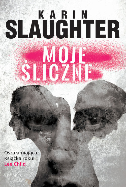 okładka Moje śliczne książka | Karin Slaughter
