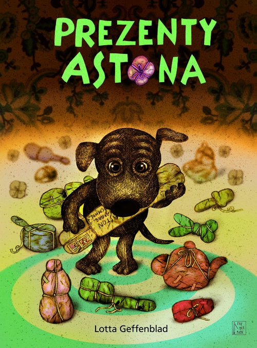 okładka Prezenty Astona książka | Lotta Geffenblad