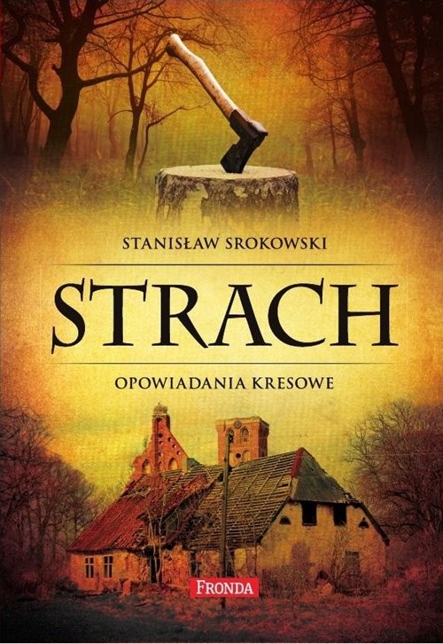 okładka Strach. Opowiadania kresowe książka | Stanisław Srokowski