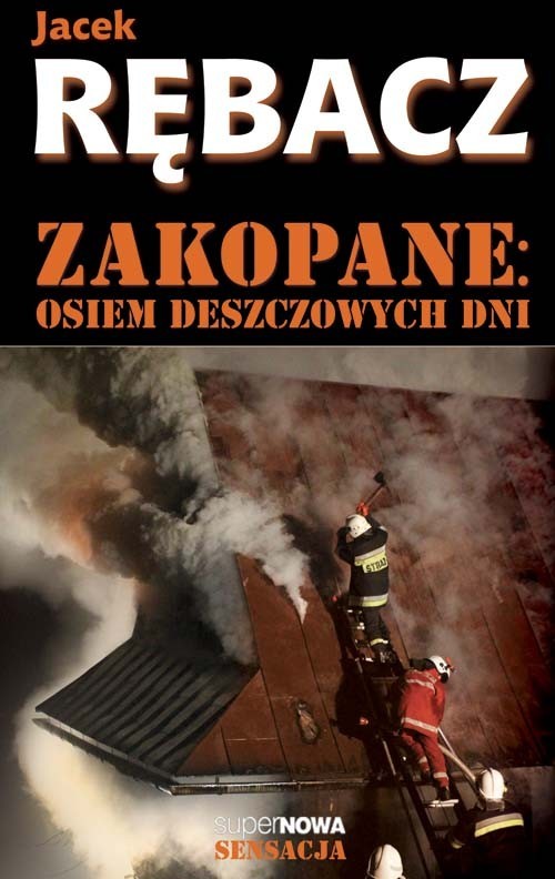 okładka Zakopane. Osiem deszczowych dni książka | Jacek Rębacz