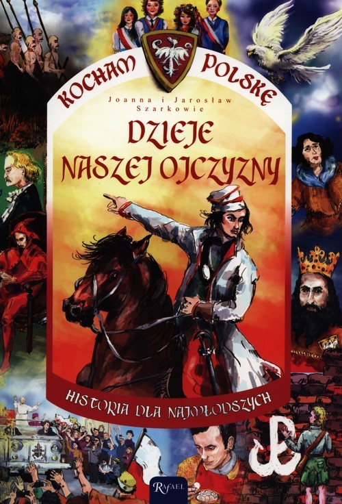 okładka Dzieje naszej Ojczyzny. Historia dla najmłodszych książka | Joanna Szarko, Jarosław Szarko