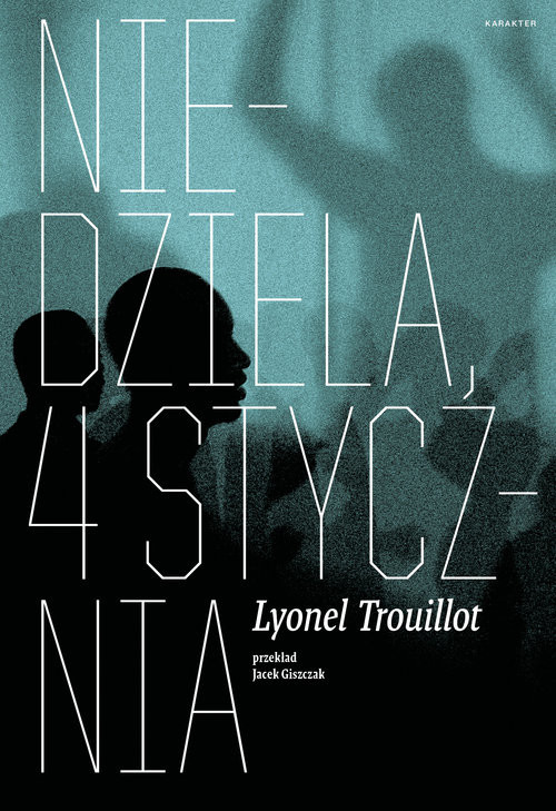 okładka Niedziela, 4 stycznia książka | Lyonel Trouillot