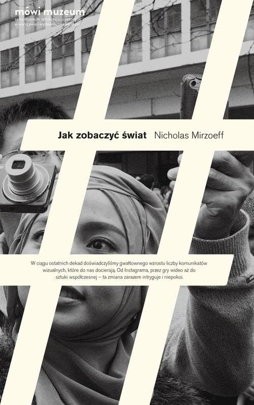 okładka Jak zobaczyć świat książka | Nicholas Mirzoeff