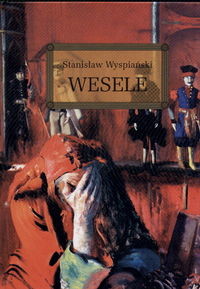 okładka Wesele książka | Stanisław Wyspiański