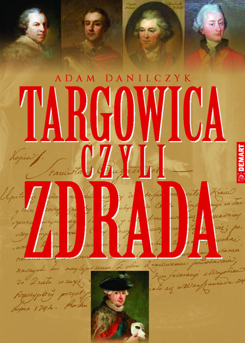 okładka Targowica czyli zdrada książka | Adam Danilczyk