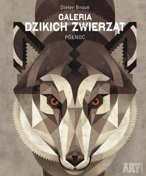 okładka Galeria dzikich zwierząt Północ książka | Dieter Braun, Dieter Braun