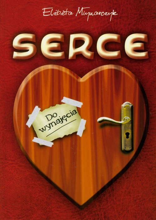 okładka Serce do wynajęcia książka | Elżbieta Młynarczyk