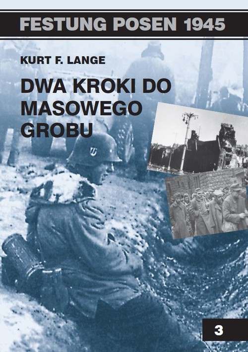 okładka Dwa kroki do masowego grobu książka | Kurt F. Lange