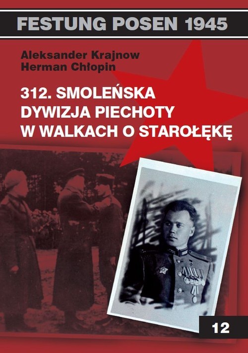 okładka 312 Smoleńska Dywizja Piechoty w walkach o Starołękę książka | Aleksander Krajnow, Herman Chłopin