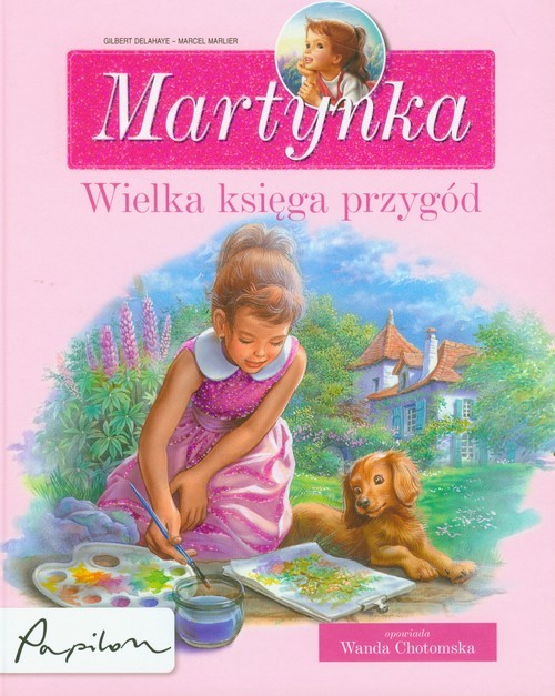 okładka Martynka wielka księga przygód książka | Gilbert Delahaye