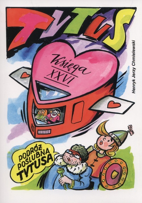 okładka Tytus Romek i A'Tomek księga XXVI Podróż poślubna Tytusa książka | Henryk Chmielewski (Papcio Chmiel)