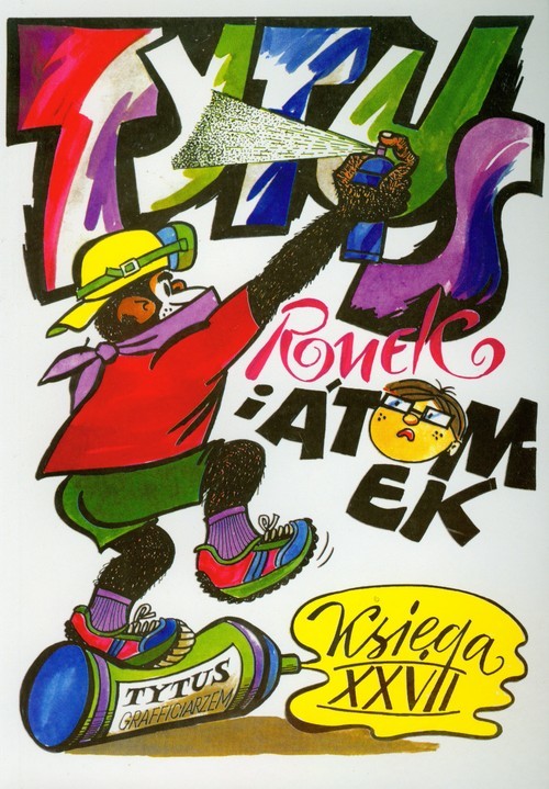 okładka Tytus Romek i A'Tomek księga XXVII Tytus graficiarzem książka | Henryk Chmielewski (Papcio Chmiel)