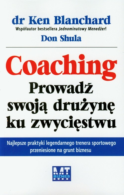 okładka Coaching Prowadź swoją drużynę ku zwycięstwu książka | Ken Blanchard, Don Shula