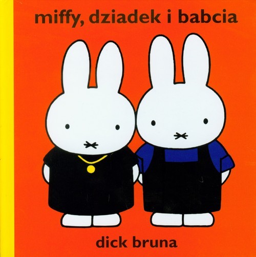 okładka Miffy dziadek i babcia książka | Bruna Dick