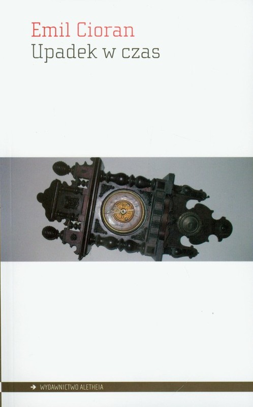 okładka Upadek w czas książka | Emil Cioran