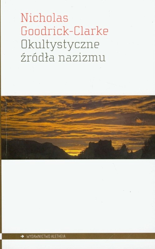 okładka Okultystyczne źródła nazizmu książka | Nicholas Goodrick-Clarke