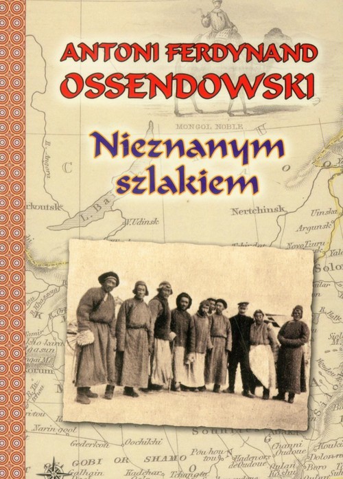 okładka Nieznanym szlakiem książka | Ferdynand Antoni Ossendowski