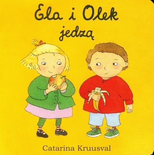 okładka Ela i Olek jedzą książka | Catarina Kruusval