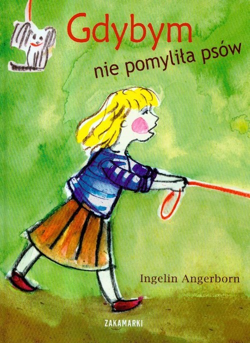 okładka Gdybym nie pomyliła psów książka | Ingelin Angerborn