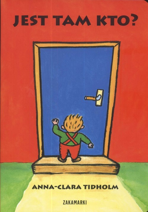 okładka Jest tam kto? książka | Anna-Clara Tidholm