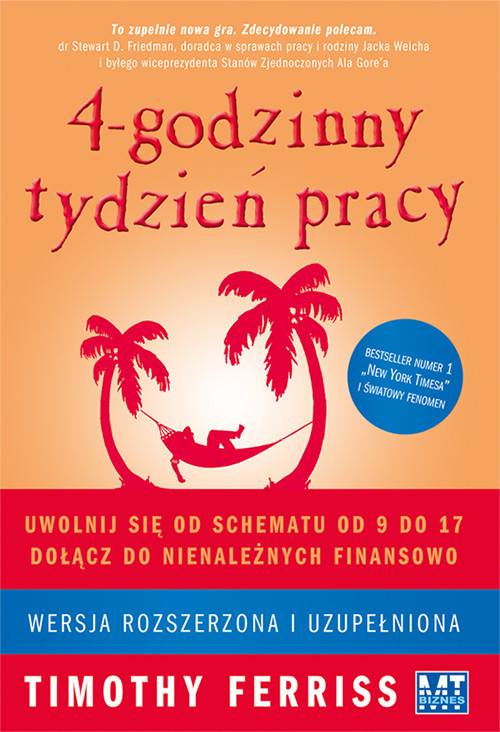 okładka 4 godzinny tydzień pracy Uwolnij się od schematu od 9 do 17. Dołącz do niezależnych finansowo. książka | Timothy Ferriss