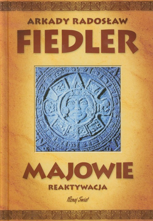 okładka Majowie reaktywacja książka | Arkady Radosław Fiedler