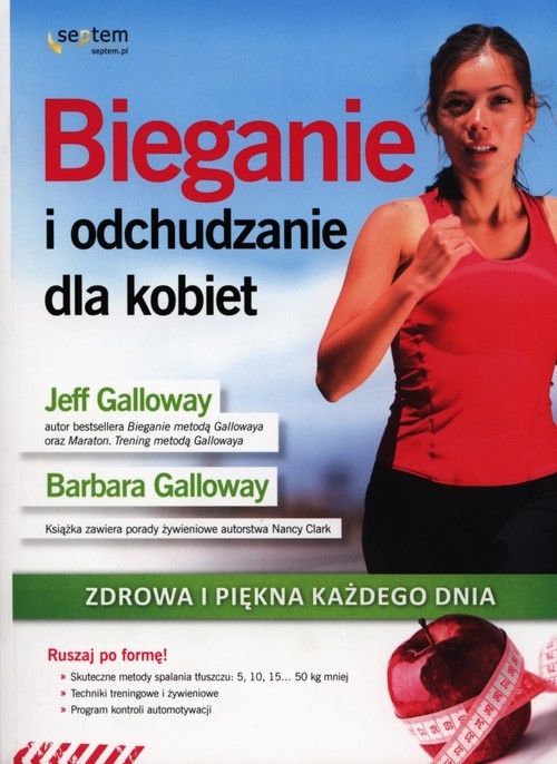 okładka Bieganie i odchudzanie dla kobiet Zdrowa i piękna każdego dnia książka | Jeff Galloway, Barbara Galloway