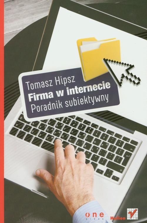 okładka Firma w Internecie Poradnik subiektywny książka | Hipsz Tomasz