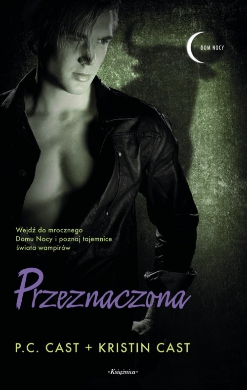 okładka Dom Nocy 9 Przeznaczona książka | P.C. Cast, Kristin Cast