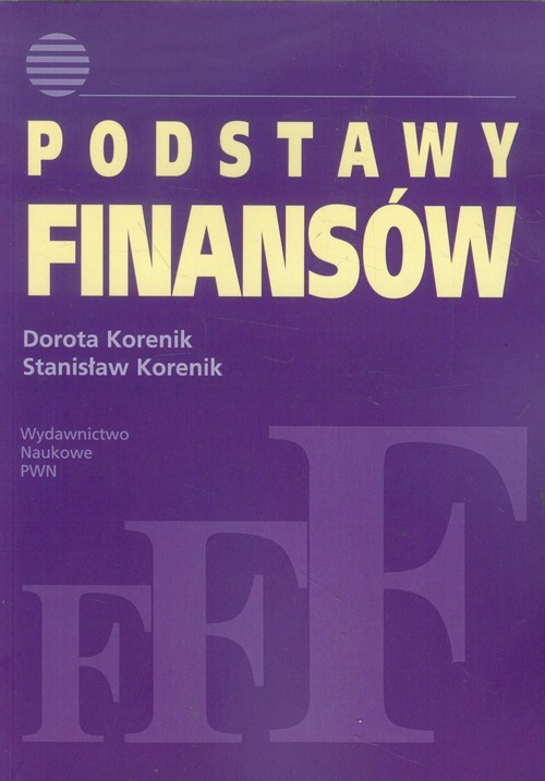 okładka Podstawy finansów książka | Dorota Korenik, Stanisław Korenik
