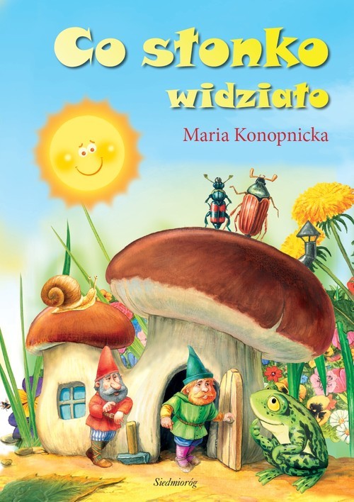 okładka Co słonko widziało książka | Maria Konopnicka