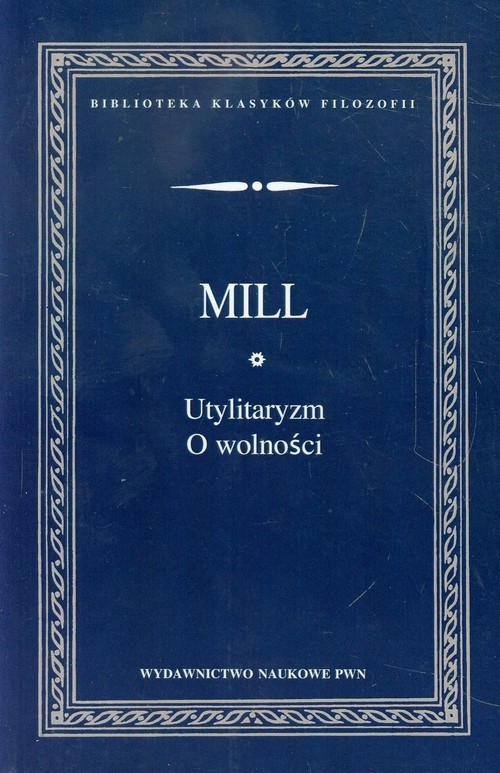 okładka Utylitaryzm O wolności książka | John Stuart Mill