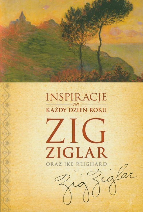 okładka Inspiracje na każdy dzień roku książka | Zig Ziglar, Ike Reighard