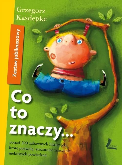 okładka Co to znaczy Zestaw Jubileuszowy książka | Grzegorz Kasdepke