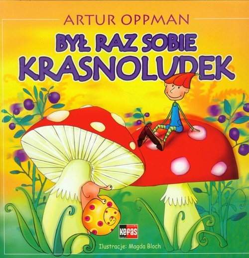 okładka Był raz sobie krasnoludek książka | Artur Oppman