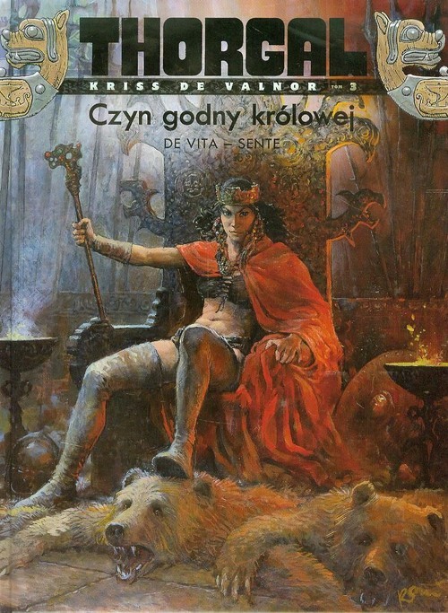 okładka Thorgal Kriss de Valnor Czyn godny królowej Tom 3 książka | Yves Sente