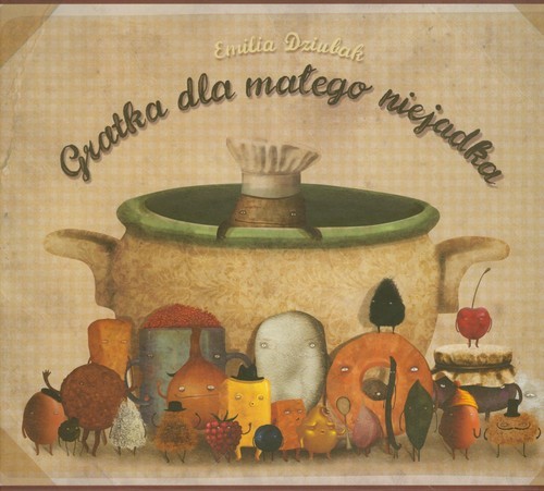 okładka Gratka dla małego niejadka książka | Emilia Dziubak