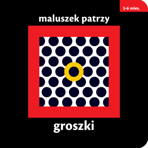 okładka Maluszek patrzy groszki 3-6 mies. książka | Chez Picthall