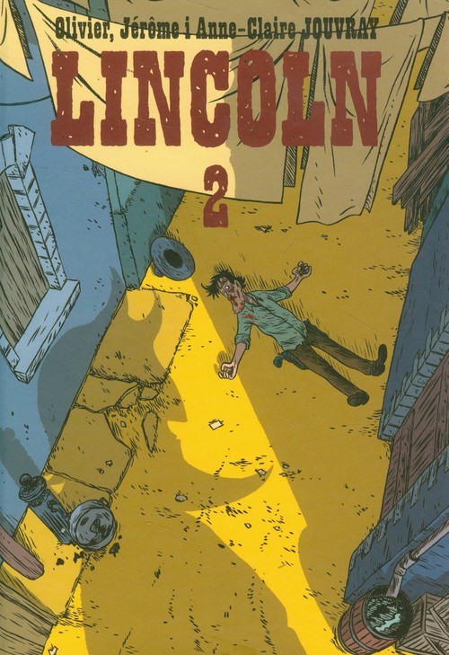 okładka Lincoln 2 książka | Olivier Jouvray, Jerome Jouvray, Anne-Claire Jouvray