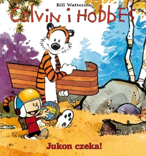 okładka Calvin i Hobbes Tom 3 Jukon czeka! książka | Watterson Bill